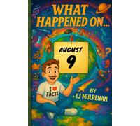 August 9: Amazing stories and brain-teasing puzzles from one unforgettable day in history - perfect for curious minds of all ages.