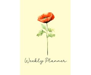 August Birth Flower Weekly Planner | Poppy Birth Flower 12-Month Undated Agenda With Daily, Weekly & Monthly Views: Start Anytime From January to ... Dates, Habit & Password Trackers & More