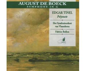 August De Boeck / Edgard Tinel: Symphony in G / Polyeucte by Fabrice Bollon (2013-05-03)
