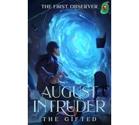August Intruder: The Gifted