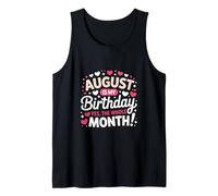 August is My Birthday Month for Women Août Girl Birthday Débardeur