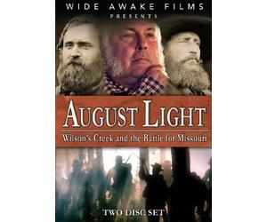 August Light: Wilson's Creek and the Battle for Missouri