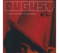 August - Not Wand It's The Magic