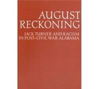 August Reckoning by William Warren RogersRobert David Ward Robert David Ward, William Warren Rogers (Auteur)