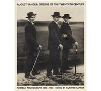 August Sander: Citizens of the Twentieth Century: Portrait Photographs 1892-1952
