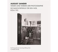 August Sander Wesen und Werden der Photographie /allemand