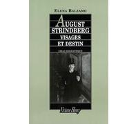 August Strindberg : visages et destin