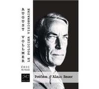 August vollmer le policier visionnaire Eric Meynard (Auteur), Alain Bauer (Préface)