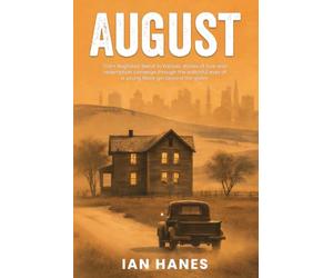 August: We carry what we bury