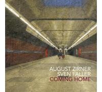 August Zirner & Sven Faller Coming Home (CD) Album (PRESALE 02/10/2026)