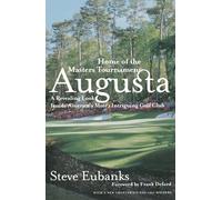 Augusta: Home of the Masters Tournament