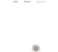 Auguste - Anne Weber - Bruit Du Temps - broché - Roman