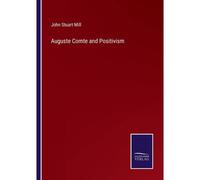 Auguste Comte And Positivism