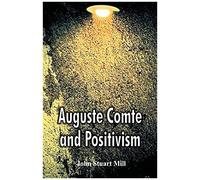 Auguste Comte And Positivism