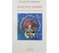 Auguste Comte : La politique et la science