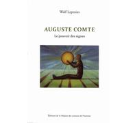 Auguste Comte : Le pouvoir des signes