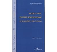 Auguste Comte, Postérité Épistémologique Et Ralliement Des Nations