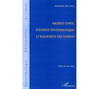 Auguste Comte Postérité épistémologique et ralliement des nations - Zeïneb Ben Saïd Cherni - L'harmattan - broché - Essai
