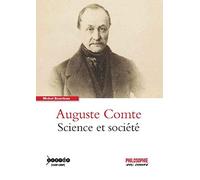 Auguste Comte - Science et Societe