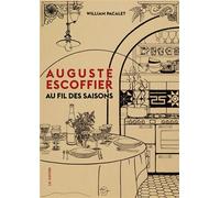 Auguste Escoffier au fil des saisons - Auguste Escoffier - C Editions - broché - Guide