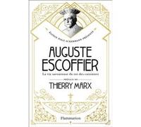 Auguste Escoffier Élodie Polo Ackermann (Auteur), Thierry Marx (Préface)