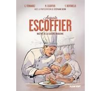 Auguste Escoffier: Maître de la cuisine moderne