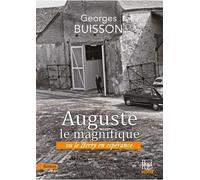 Auguste le magnifique: Ou le Berry en espérance