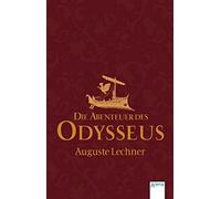 Auguste Lechner Die Abenteuer des Odysseus (Poche)