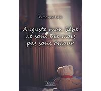 Auguste mon bébé né sans vie mais pas sans amour