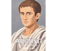 Auguste (Octave): ses plus grands exploits en 100 pages