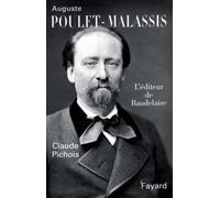 Auguste Poulet-Malassis : L'éditeur de Baudelaire