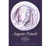 Auguste Préault, sculpteur romantique - (1809-1879) - Antoinette Le Normand-Romain - Gallimard - Livre