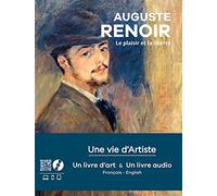 Auguste Renoir - Le plaisir et la liberté - Un live d'art & un livre audio