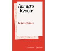 Auguste Renoir - Lettres choisies