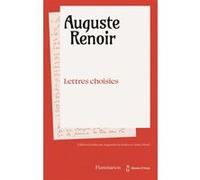 Auguste Renoir - Lettres choisies Augustin de Butler (Auteur), Anne Distel (Auteur)