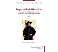 Auguste Roch Nkounkou: La pastorale de Mpelo Wa Ndombi ou du curé noir au Congo Brazzaville