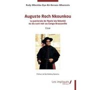 Auguste Roch Nkounkou Rudy Mbemba-Dya-Bô-Benazo-Mbanzulu (Auteur), Barthélémy Batantu (Préface)