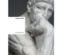 Auguste Rodin in the Albertinum - [Version Originale] Inconnu (Auteur)
