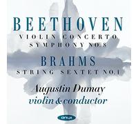Augustin Dumay (Artist Conductor),Sinfonia Varsovia ,Kansai Philharmonic Orchestra - Beethoven: Violin Concerto Op. 61, Symphony No. 8 Op. 93; Brahms: String Sextet No. 1 Op. 18 By Augustin Dumay (Artist Conductor),Sinfonia Varsovia ,Kansai Philharmonic Orchestra (2015-05-18)