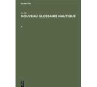 Augustin Jal: Nouveau Glossaire Nautique. B