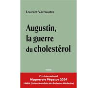 Augustin, la guerre du cholestérol - Laurent Vercoustre - Librinova - broché - Roman