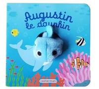 Augustin le dauphin Hélène Chétaud (Auteur), Imagebooks (Illustration)