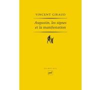 Augustin, les signes et la manifestation Vincent Giraud (Auteur)