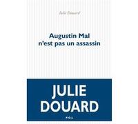 Augustin Mal n'est pas un assassin Julie Douard (Auteur)