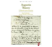 Augustin Thierry - L'histoire Pour Mémoire