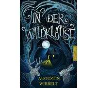 Augustin Wibbel In der Waldklause - Märchen für kleine und große Kinder (Relié)