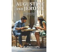 Augustine and Jerome: Early Church History with Alex and Sophia