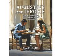 Augustine and Jerome Early Church History with Alex and Sophia: a Workbook
