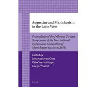 Augustine And Manichaeism In The Latin West