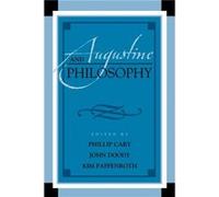 Augustine and Philosophy John Doody, Kim Paffenroth, Phillip Cary (Auteur)